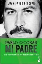 Pablo Escobar Mi Padre - Booket