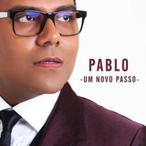 Pablo - Um Novo Passo - CD - Som Livre