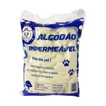 Pacotão Algodao impermeável pet para banho e tosa 500g