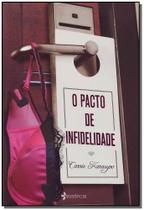 Pacto De Infidelidade, O - PLANETA BR Pacto De Infidelidade, O - PLANETA BR