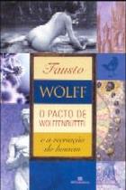 Pacto de wolffenbuttel e a recriacao do homem, o - BERTRAND DO BRASIL Pacto de wolffenbuttel e a recriacao do homem, o - BERTRAND DO BRASIL