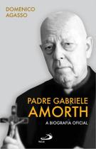 Padre Gabriele Amorth - A Biografia oficial