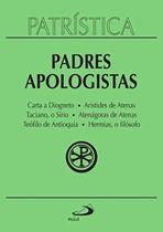 Padres apologistas - vol.2 - colecao patristica - PAULUS