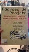 Padrões de Projetos: Soluções Reutilizáveis de Software Orientados a Objetos Padrões de Projetos: Soluções Reutilizáveis de Software Orientados a Objetos