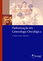 Padronizacao em ginecologia oncologica Padronizacao em ginecologia oncologica