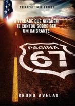 Página 67 - A Verdade Que Ninguém Te Contou Sobre Ser Um Imigrante