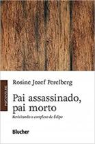 Pai assassinado, pai morto - EDGARD BLUCHER