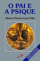 Pai E A Psique, O