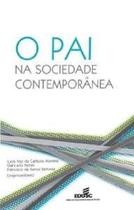 Pai na sociedade contemporanea, o