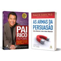 Pai Rico, Pai Pobre - Robert Kyiosaki + As armas da persuasão - Robert B. Cialdini - Livro Pai Rico, Pai Pobre - Robert Kyiosaki + As armas da persuasão - Robert B. Cialdini - Livro