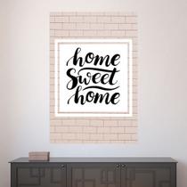 Painel Adesivo de Parede - Home Sweet Home - 1648pnm Painel Adesivo de Parede - Home Sweet Home - 1648pnm