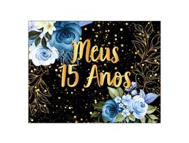 Painel de Festa Horizontal 1,55 X 1,20 - Meus 15 Anos Floral Azul Efeito Brilhos Dourado 175