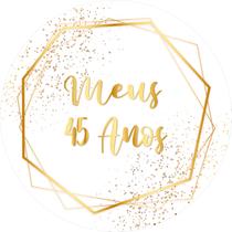 Painel De Festa Redondo 1,50x1,50 - Efeito Geométrico Dourado e Branco Meus 45 Anos 123