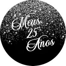 Painel De Festa Redondo 1,50x1,50 - Efeito Glitter Prata Caindo Meus 25 Anos 129
