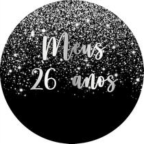 Painel De Festa Redondo 1,50x1,50 - Efeito Glitter Prata Caindo Meus 26 Anos 011 Painel De Festa Redondo 1,50x1,50 - Efeito Glitter Prata Caindo Meus 26 Anos 011