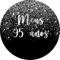Painel De Festa Redondo 1,50x1,50 - Efeito Glitter Prata Caindo Meus 95 Anos 068