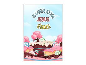 Painel De Festa Vertical 1,50 x 2,20 - A Vida com Jesus é Doce 076