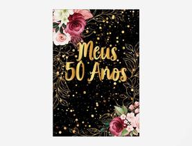 Painel De Festa Vertical 1,50 x 2,20 - Meus 50 Anos Dourado Efeito Brilhos Floral 036