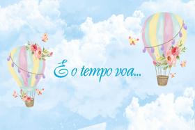 Painel de Tecido Sublimado Tempo Voa Balões Aquarela e Borboletas