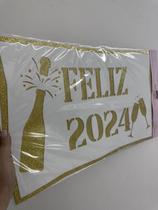Painel Feliz 2024 Espumante Ano Novo Réveillon 53x35 cm EVA Branco Dourado EVA Vivarte - Inspire sua Festa Loja
