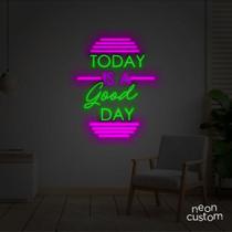 painel letreiro led Neon Today is a Good Day decoracao festa bar painel letreiro led Neon Today is a Good Day decoracao festa bar