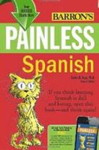 Painless spanish Painless spanish