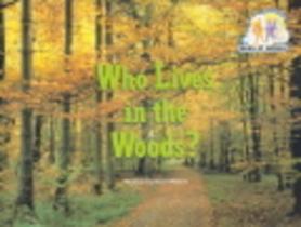 Pair-It Books Emergent Stage 2 Woods Or Forests Who Lives In The Woods Student Edition - Harcourt - Steck-Vaughn Publishers