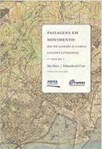 Paisagens em Movimento: Rio de Janeiro e Lisboa, Cidades Literárias - vol 1 - CONTRA CAPA