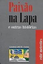 Paixão na Lapa e outras histórias Paperback Paixão na Lapa e outras histórias Paperback