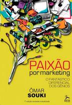 Paixão por Marketing. o Fantástico Diferencial dos Gênios paperback Souki Paixão por Marketing. o Fantástico Diferencial dos Gênios paperback Souki