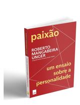 Paixão - Um Ensaio Sobre a Personalidade Paixão - Um Ensaio Sobre a Personalidade
