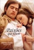 Paixoes Que Ferem Paixoes Que Ferem