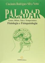 Paladar - Gosto, Olfato, Tato e Temperatura - Fisiologia e Fisiopatologia - Funpec