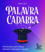 Palavra Cadabra Palavra Cadabra