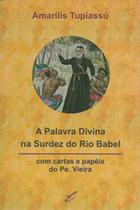 Palavra divina na surdez do rio babel, a