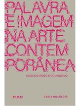 Palavra e imagem na arte contemporânea Palavra e imagem na arte contemporânea