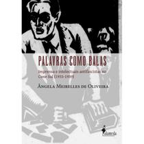 Palavras como balas - ALAMEDA EDITORIAL