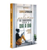 Palavras de Sabedoria para o dia a dia Charles Spurgeon Capa Dura