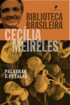 PALAVRAS E PETALAS - Autor: MEIRELES, CECILIA - AGIR PALAVRAS E PETALAS - Autor: MEIRELES, CECILIA - AGIR