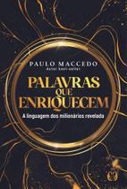 Palavras Que Enriquecem - A Linguagem Dos Milionários Revelada Sortido Palavras Que Enriquecem - A Linguagem Dos Milionários Revelada Sortido
