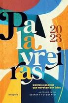 Palavreiras 2023: contos e poemas que merecem ser lidos Paperback Organizadora Karoline Campos