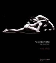 Palco Paulistano - São Paulo Stage - IMPRENSA OFICIAL Palco Paulistano - São Paulo Stage - IMPRENSA OFICIAL