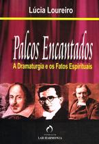 Palcos Encantados - Literatura Dramática e Espiritismo Palcos Encantados - Literatura Dramática e Espiritismo