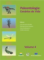 Paleontologia: Cenarios De Vida - Vol.4 - 1 - EDITORA INTERCIENCIA