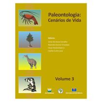 Paleontologia: Cenários de Vida (Volume 3)