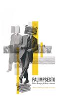 Palimpsesto: Entre Borges, Cabral e outros - VIA VERITA