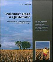 Palmas Para o Quilombo - UFSM