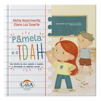 Pâmela e o TDAH Pâmela e o TDAH