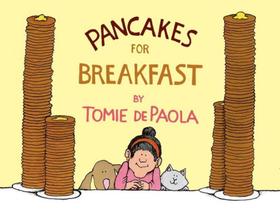 PANCAKES FOR BREAKFAST - Autor: TOMIE, PAOLA DE - CLARION BOOKS PANCAKES FOR BREAKFAST - Autor: TOMIE, PAOLA DE - CLARION BOOKS