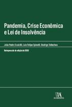 Pandemia, Crise Econômica e Lei De Insolvência - ALMEDINA Pandemia, Crise Econômica e Lei De Insolvência - ALMEDINA